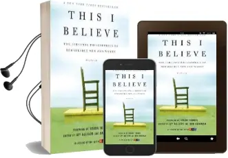 This i Believe: The Personal Philosophies of Remarkable men and Women Audiobook download free by Jay Allison