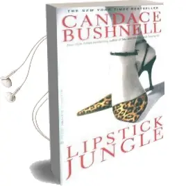 Lipstick Jungle Audiobook download free by Candace Bushnell