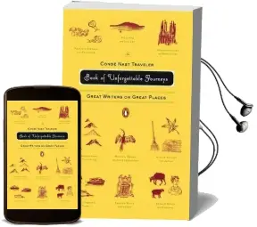 The Conde Nast Traveler Book of Unforgettable Journeys: Great Writers on Great Places Audiobook download free by Various