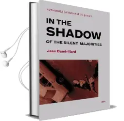 In the Shadow of the Silent Majorities Audiobook download free by Jean Baudrillard