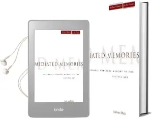 Mediated Memories in the Digital age Audiobook download free by Jose Van Dijck