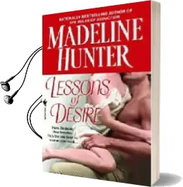 The Lessons of Desire Audiobook download free by Madeline Hunter