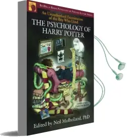 The Psychology of Harry Potter: An Unauthorized Examination of the boy who Lived Audiobook download free by Neil Mulholland