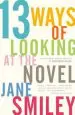 Audiobook 13 Ways of Looking at the Novel author Jane Smiley
