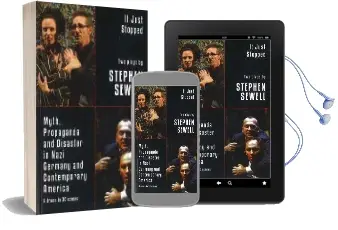 Myth, Propaganda and Disaster in Nazi Germany and Contemporary America and it Just Stopped: Two Plays Audiobook download free by Stephen Sewell