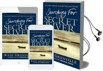 Searching for the Secret River: The Story Behind the Bestselling Novel Audiobook download free by Kate Grenville