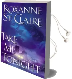 Take me Tonight Audiobook download free by Roxanne St. Claire
