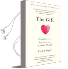 The Gift: Creativity and the Artist in the Modern World Audiobook download free by Lewis Hyde