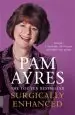 Audiobook Surgically Enhanced author Pam Ayres