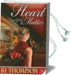 Heart of the Matter Audiobook download free by K. Thompson