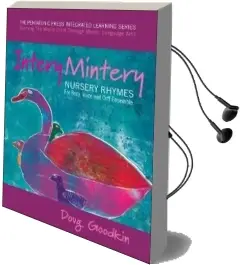 Intery Mintery: Nursery Rhymes for Body, Voice and Orff Ensemble Audiobook download free by Doug Goodkin