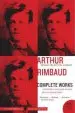 Audiobook Arthur Rimbaud: Complete Works author Arthur Rimbaud