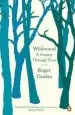 Audiobook Wildwood: A Journey Through Trees author Roger Deakin