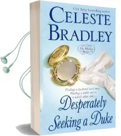 Desperately Seeking a Duke: The Heiress Brides Audiobook download free by Celeste Bradley