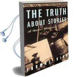The Truth About Stories: A Native Narrative Audiobook download free by Thomas King