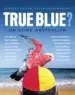 Audiobook True Blue?: On Being Australian author Peter Goldsworthy