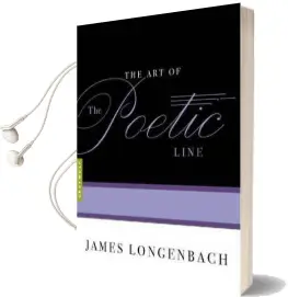 The art of the Poetic Line Audiobook download free by James Longenbach