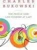 Audiobook The People Look Like Flowers at Last: New Poems author Charles Bukowski