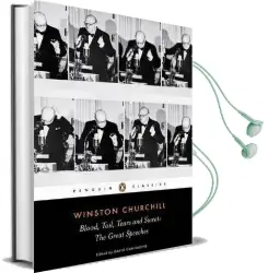 Blood, Toil, Tears and Sweat: Winston Churchill'S Famous Speeches Audiobook download free by Winston Churchill