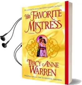 His Favorite Mistress: A Novel Audiobook download free by Tracy Anne Warren