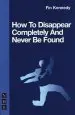 Audiobook How to Disappear Completely and Never be Found author Fin Kennedy