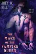 Audiobook The Mark of the Vampire Queen author Joey W. Hill