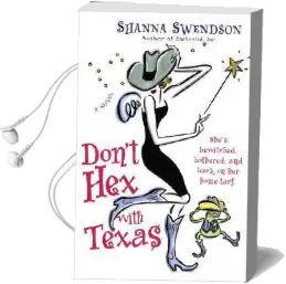 Don'T hex With Texas: Enchanted Inc., Book 4 Audiobook download free by Shanna Swendson