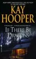 Audiobook If There be Dragons author Kay Hooper
