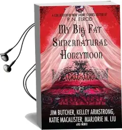 My big fat Supernatural Honeymoon Audiobook download free by Jim Butcher