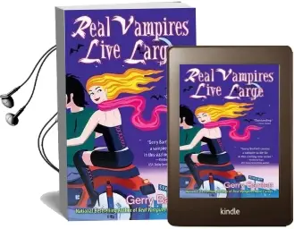 Real Vampires Live Large Audiobook download free by Gerry Bartlett
