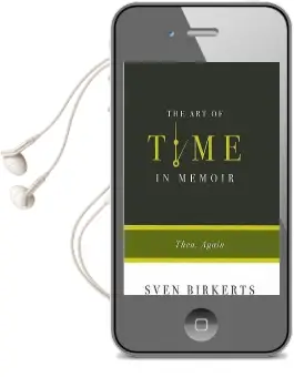 The art of Time in Memoir: Then, Again Audiobook download free by Sven Birkerts