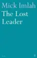 Audiobook The Lost Leader author Mick Imlah