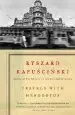 Audiobook Travels With Herodotus author Ryszard Kapuscinski