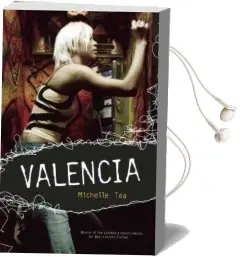 Valencia Audiobook download free by Michelle Tea