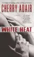 Audiobook White Heat author Cherry Adair