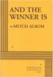 Audiobook And the Winner is author Mitch Albom