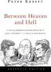 Audiobook Between Heaven and Hell: A Dialog Somewhere Beyond Death With John f. Kennedy, C.S. Lewis and Aldous Huxley author Peter Kreeft