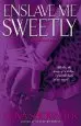 Audiobook Enslave me Sweetly author Gena Showalter