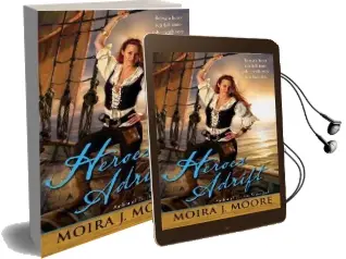 Heroes Adrift Audiobook download free by Moira J. Moore