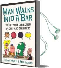 Man Walks Into a bar: The Ultimate Collection of Jokes and One-Liners Audiobook download free by Mike Haskins