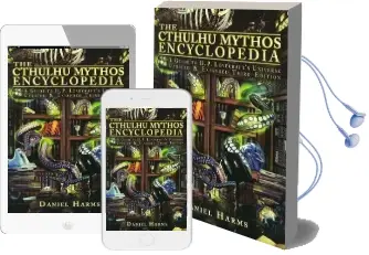 The Cthulhu Mythos Encyclopedia: A Guide to h. p. Lovecraft'S Universe Audiobook download free by Daniel Harms