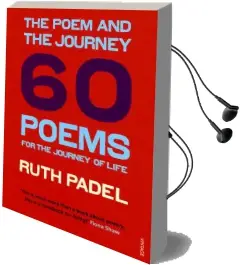The Poem and the Journey: 60 Poems for the Journey of Life Audiobook download free by Ruth Padel