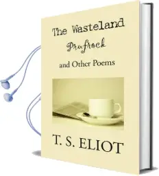 Wasteland, Prufrock, and Other Poems Audiobook download free by T S Eliot