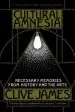 Audiobook Cultural Amnesia: Necessary Memories From History and the Arts author Clive James