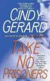 Audiobook Take no Prisoners author Cindy Gerard