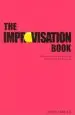 Audiobook The Improvisation Book: How to Conduct Successful Improvisation Sessions author John Abbott