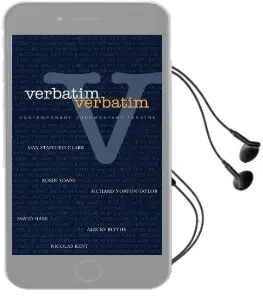 Verbatim: Techniques in Contemporary Documentary Theatre Audiobook download free by Will Hammond