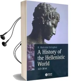 A History of the Hellenistic World: 323 - 30 bc Audiobook download free by R.Malcolm Errington