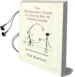 Melancholy Death of Oyster Boy, The-Holiday ed.: And Other Stories Audiobook download free by Tim Burton