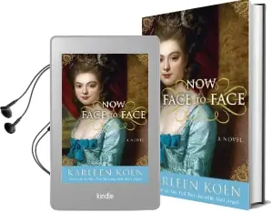 Now Face to Face Audiobook download free by Karleen Koen
